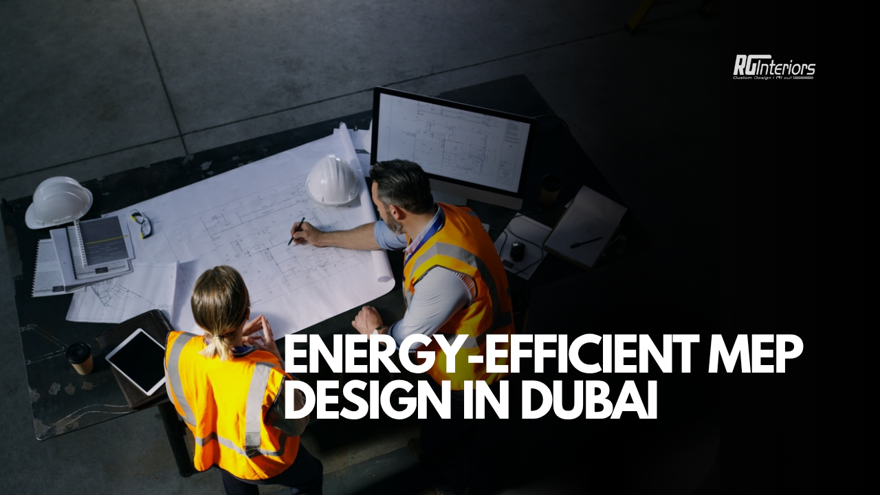 Energy-Efficient MEP Design for Dubai’s Hot Climate